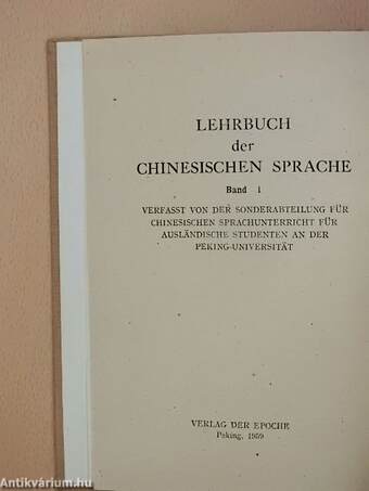 Lehrbuch der Chinesischen Sprache I-II.