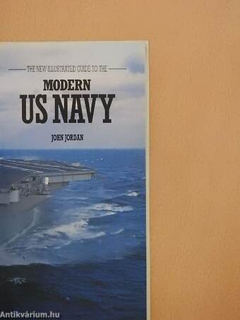 The New Illustrated Guide to the Modern US Navy