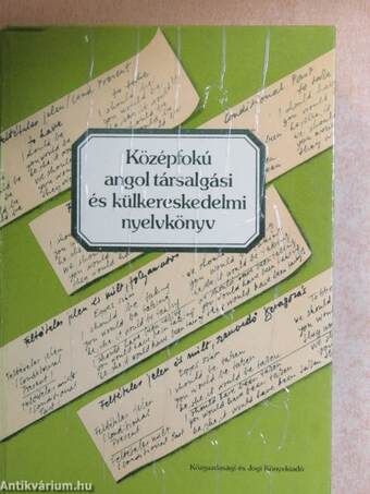 Középfokú angol társalgási és külkereskedelmi nyelvkönyv