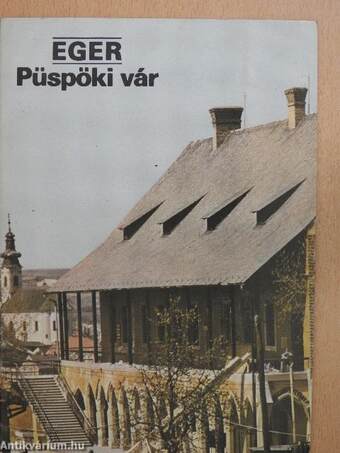 Eger - Püspöki vár