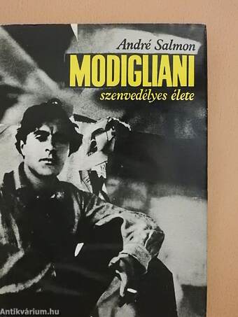 Modigliani szenvedélyes élete