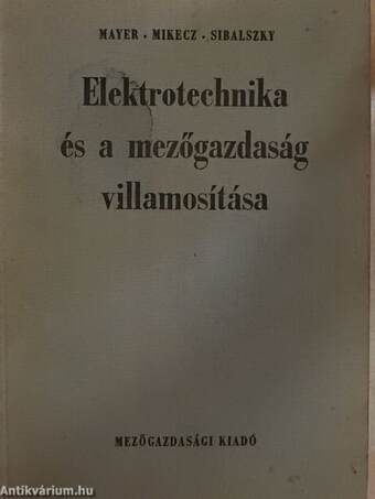 Elektrotechnika és a mezőgazdaság villamosítása