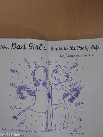 The Bad Girl's Guide to the Party Life