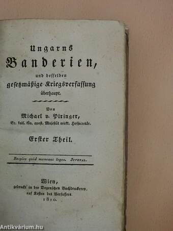 Ungarns Banderien und desselben gesetzmäßige Kriegsverfassung überhaupt I. (gótbetűs)