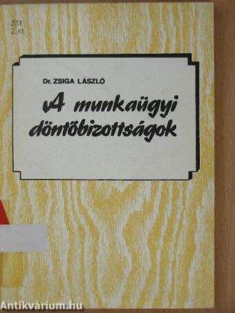 A munkaügyi döntőbizottságok