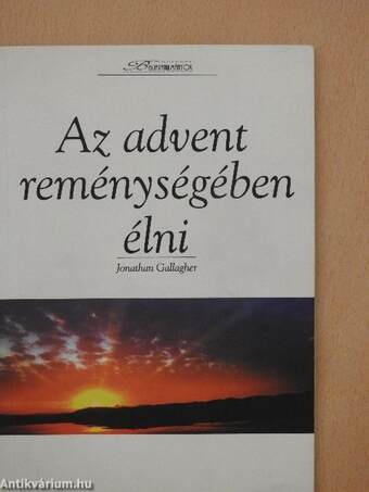 Az advent reménységében élni