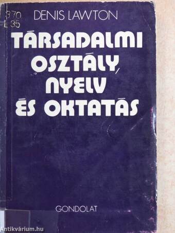 Társadalmi osztály, nyelv és oktatás