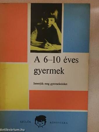 A 6-10 éves gyermek