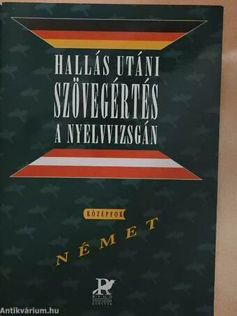 Hallás utáni szövegértés a nyelvvizsgán - Német középfok