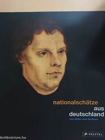 Nationalschätze aus Deutschland - Von Luther zum Bauhaus