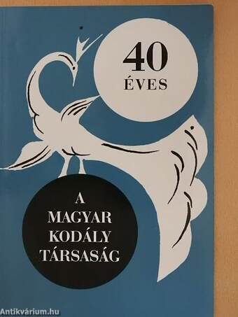 40 éves a Magyar Kodály Társaság