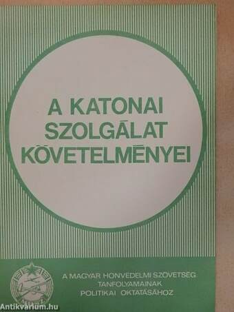 A katonai szolgálat követelményei