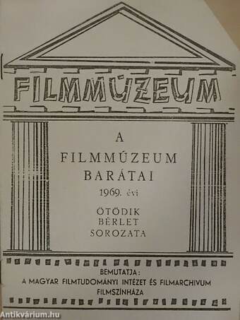 A Filmmúzeum barátai 1969. évi ötödik bérlet sorozata