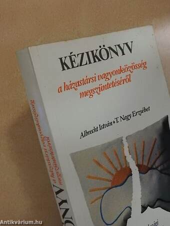 Kézikönyv a házastársi vagyonközösség megszüntetéséről