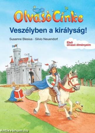 Veszélyben a királyság! - Olvasó Cinke