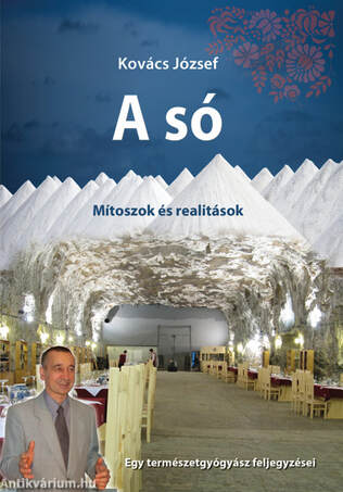 A só. Mítoszok és realitások