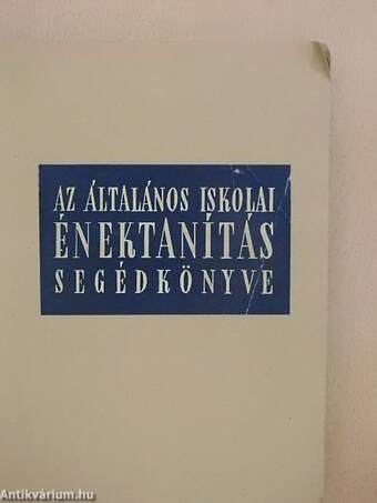 Az általános iskolai énektanítás segédkönyve