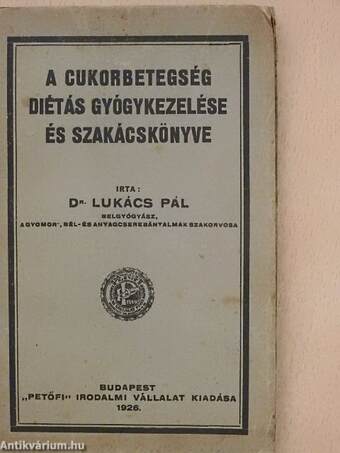 A cukorbetegség diétás gyógykezelése és szakácskönyve