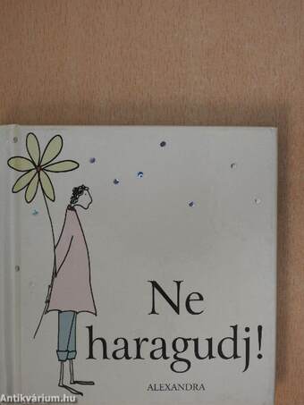 Ne haragudj!