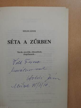 Séta a zűrben (dedikált példány)