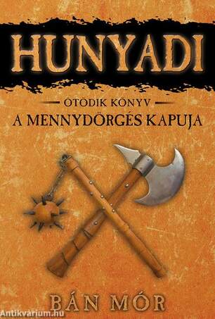 Hunyadi 5. - A mennydörgés kapuja (új kiadás)