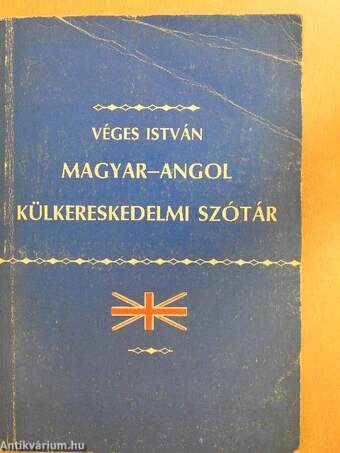 Magyar-angol külkereskedelmi szótár