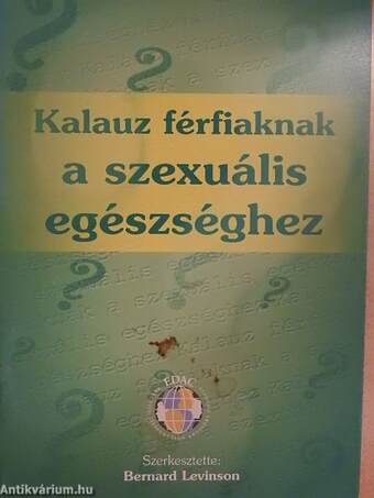 Kalauz férfiaknak a szexuális egészséghez