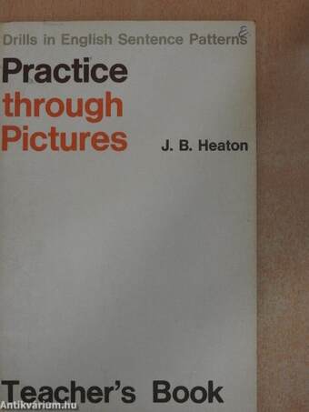 Practice through pictures - Teacher's Book