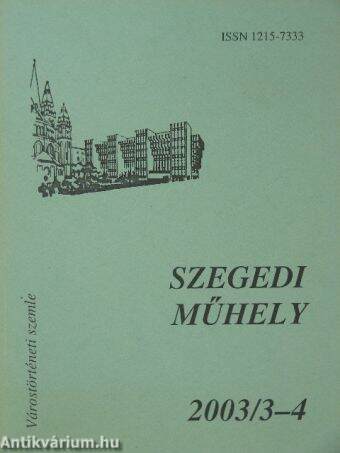 Szegedi műhely 2003/3-4.