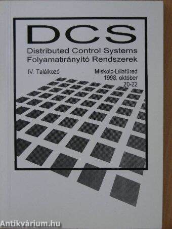 DCS-Distributed Control Systems/Folyamatirányító rendszerek