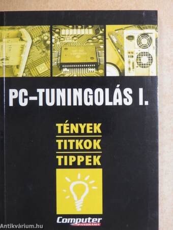 PC-tuningolás I-II.