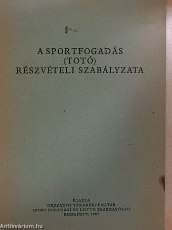 A sportfogadás (totó) részvételi szabályzata