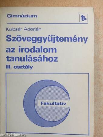 Szöveggyűjtemény az irodalom tanulásához