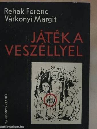 Játék a veszéllyel