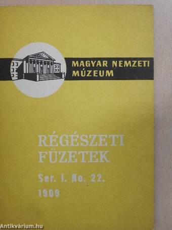 Régészeti füzetek I. 1969/22.