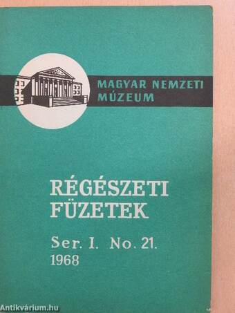 Régészeti füzetek I. 1968/21.