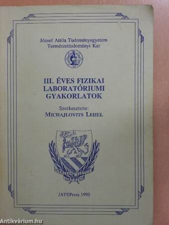 III. éves fizikai laboratóriumi gyakorlatok