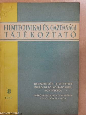 Filmtechnikai és gazdasági tájékoztató 1960/8.