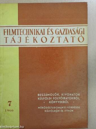 Filmtechnikai és gazdasági tájékoztató 1960/7.