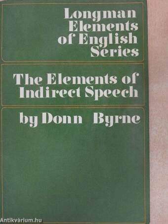 The Elements of Indirect Speech in Tables and Exercises