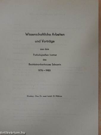 Wissenschaftliche Arbeiten und Vorträge aus dem Pathologischen Institut des Bezirkskrankenhauses Schwerin, 1976-1980