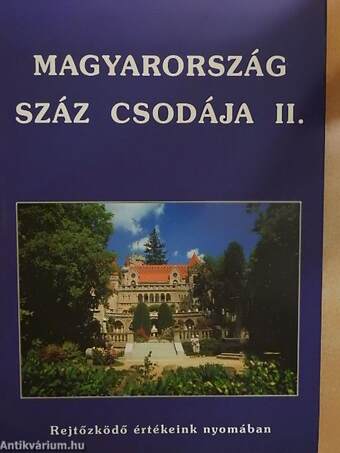 Magyarország száz csodája II.