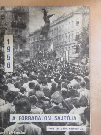 A forradalom sajtója - 1956.