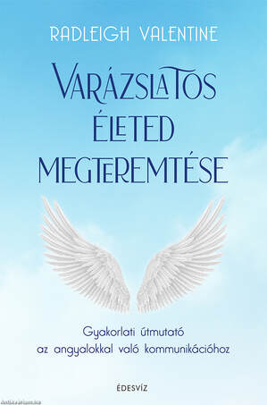 Varázslatos életed megteremtése