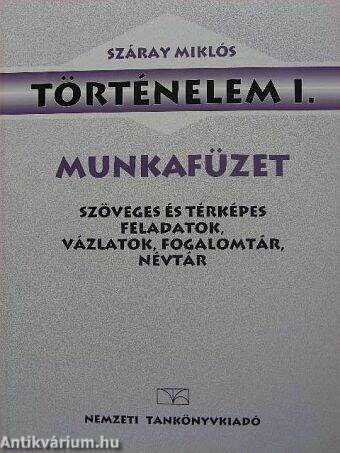 Történelem I. Munkafüzet