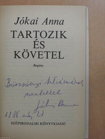 Tartozik és követel (dedikált példány)