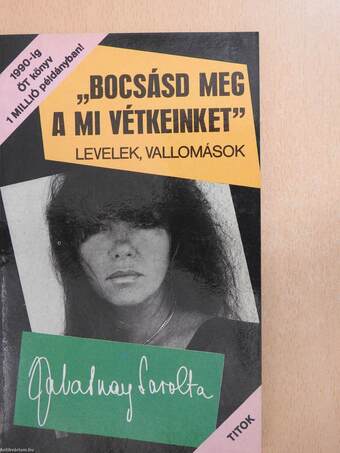 "Bocsásd meg a mi vétkeinket" (dedikált példány)