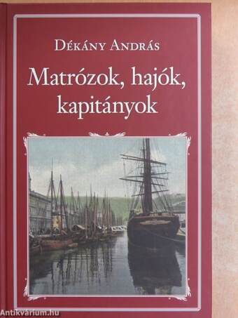 Matrózok, hajók, kapitányok