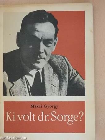 Ki volt dr. Sorge?