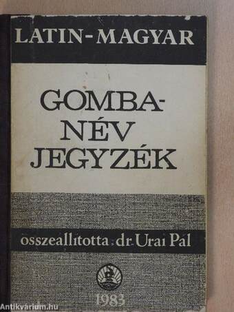 Latin-magyar gombanév jegyzék